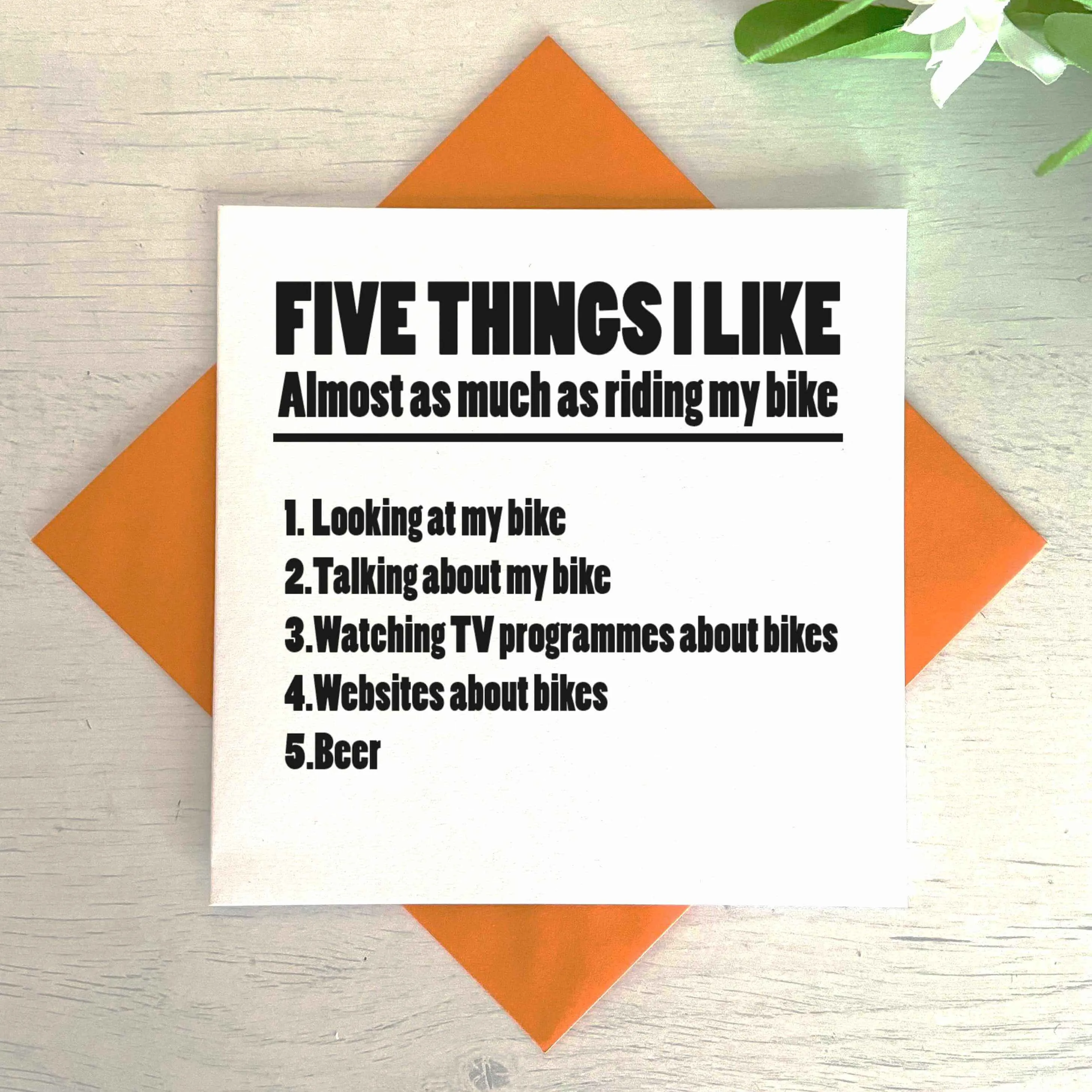 5 Things I Like More Than My Bike Greetings Card