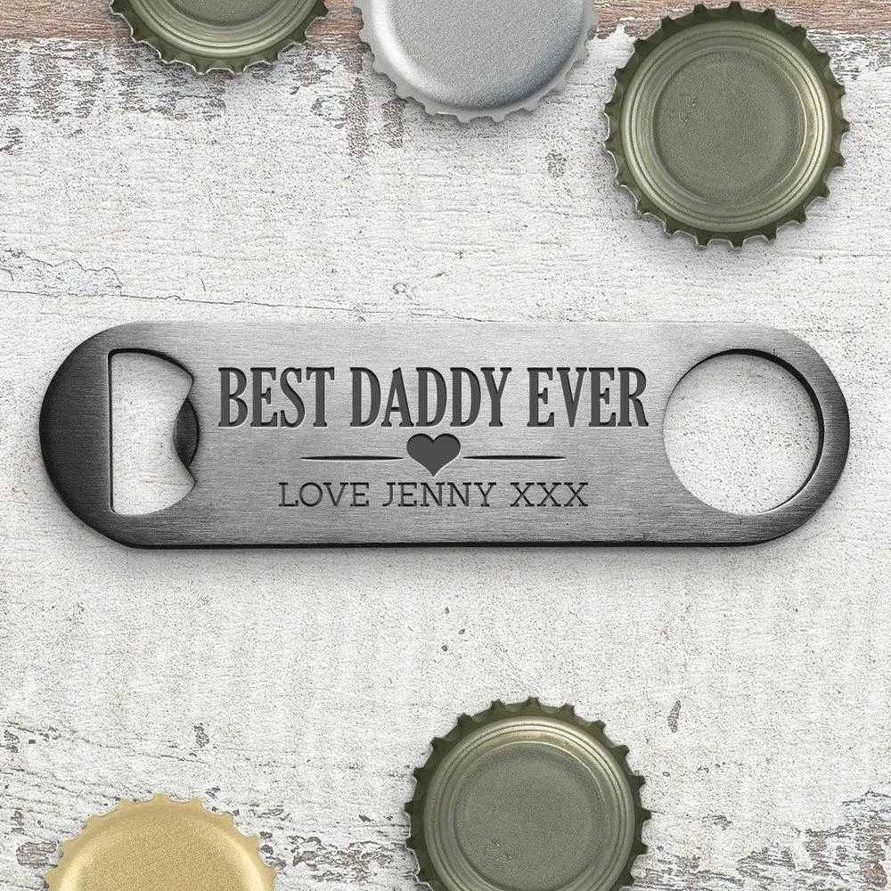 Best Dad Ever Engraved Bottle Opener