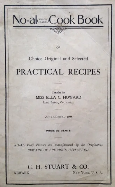 (Booklet) Howard, Miss Ella C. No-al Cook Book of Choice Original and Selected Practical Receipts.
