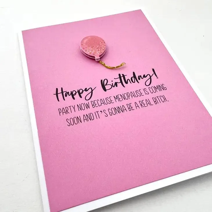 Happy Birthday Menopause Birthday Card