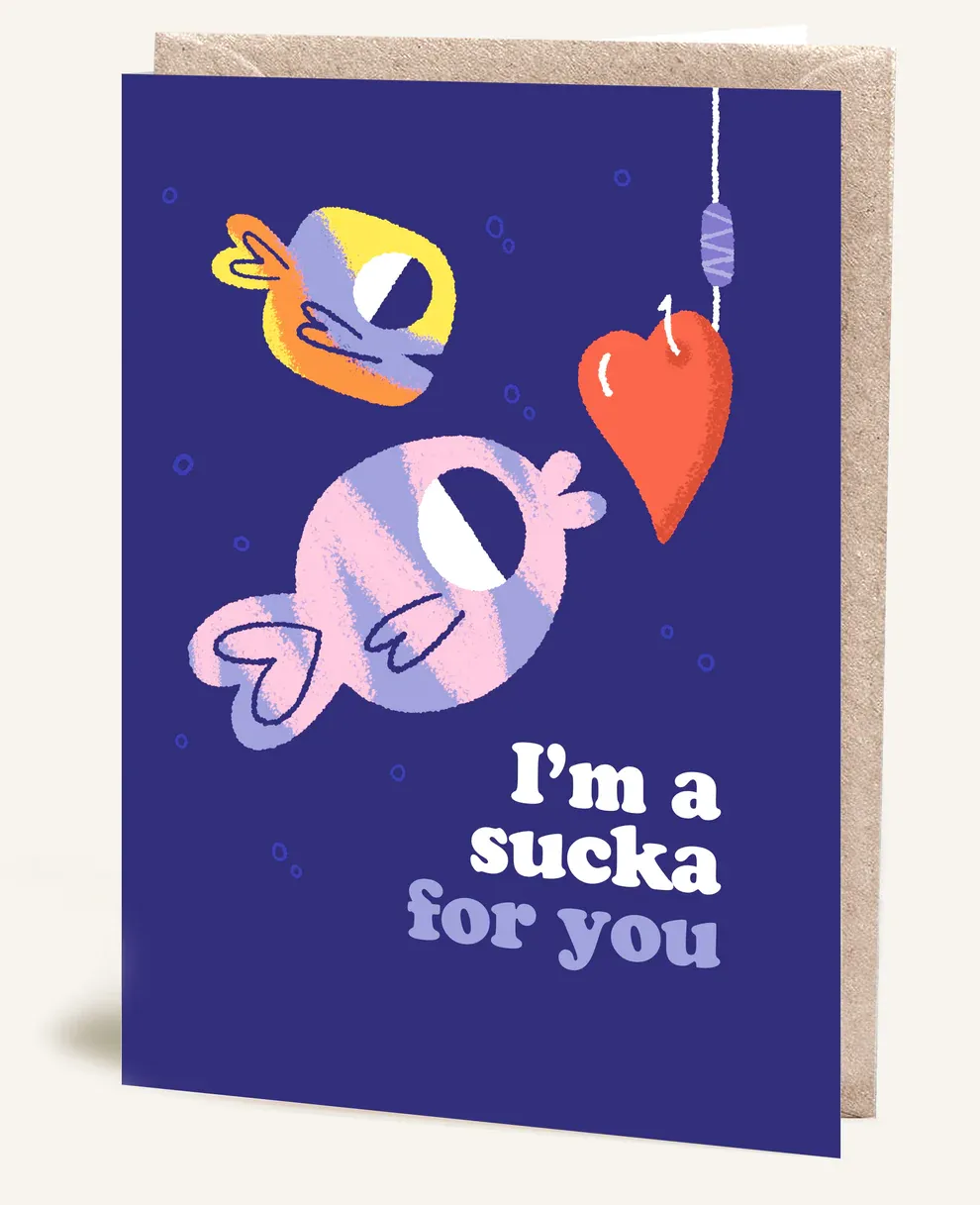 I'm a Sucka For You Card