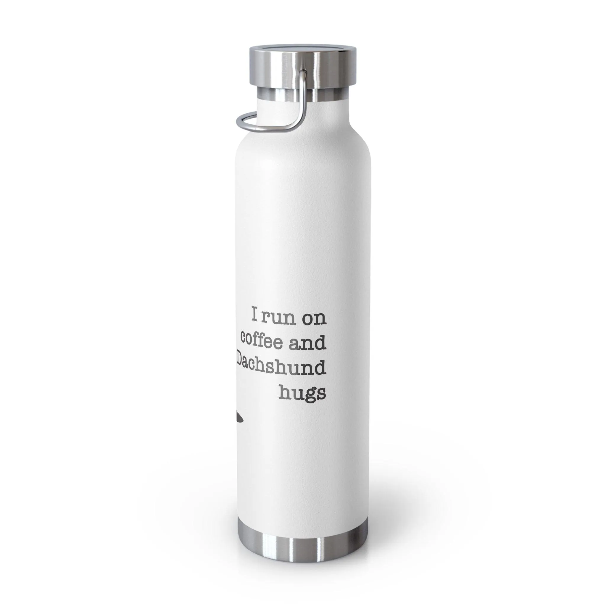 Insulated Bottle: "I Run on Coffee and Dachshund Hugs"
